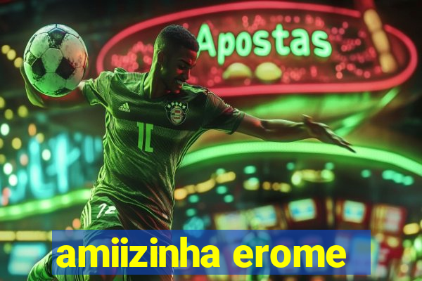 amiizinha erome